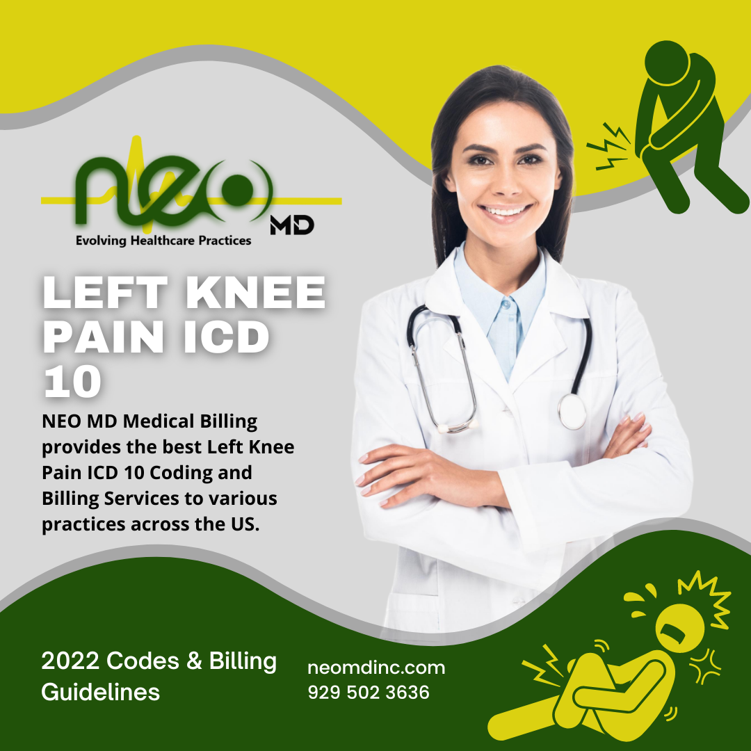 Left Knee Pain ICD 10 Codes; Brief Understanding Note NEO MD