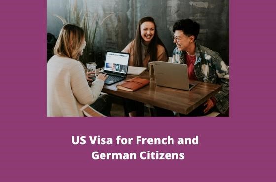 US Visa for French and German Citizens